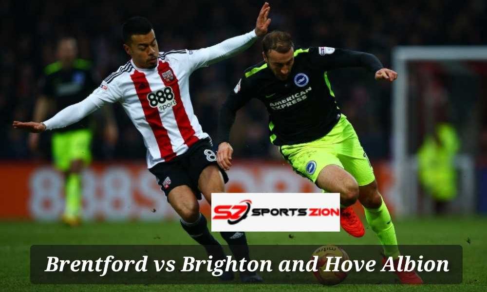 Watch Brentford Vs Brighton Free Live Soccer Streams Reddit: Preview ...